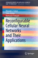 Reconfigurable Cellular Neural Networks and Their Applications