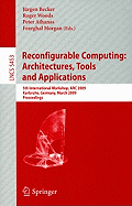 Reconfigurable Computing: Architectures, Tools and Applications: 5th International Workshop, ARC 2009 Karlsruhe, Germany, March 16-18, 2009 Proceedings
