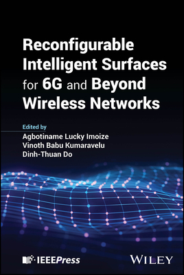 Reconfigurable Intelligent Surfaces for 6G and Beyond Wireless Networks - Imoize, Agbotiname Lucky