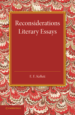 Reconsiderations: Literary Essays - Kellett, E E