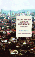 Reconstruction and Peace Building in the Balkans: The Br'cko Experience