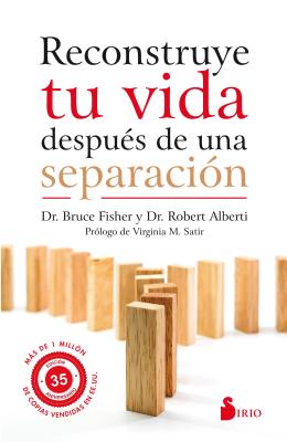 Reconstruye Tu Vida Despues de Una Separacion - Fisher, Bruce, Edd, and Alberti, Robert E, and Prims Terradas, Francaes