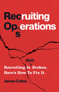 RecOps: Recruiting Is (Still) Broken. Here's How to Fix It.