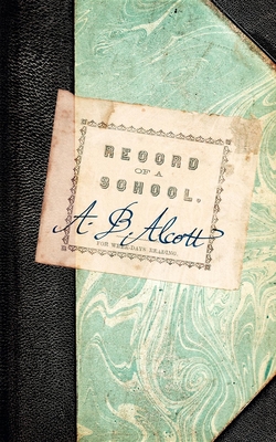 Record of a School - Peabody, Elizabeth Palmer