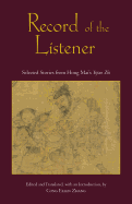 Record of the Listener: Selected Stories from Hong Mai's Yijian Zhi