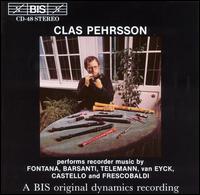 Recorder Chamber Music - Anders Ohrwall (harpsichord); Clas Pehrsson (descant); Clas Pehrsson (recorder); Kari Ottesen (baroque cello);...