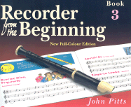 Recorder from the Beginning: Book 3
