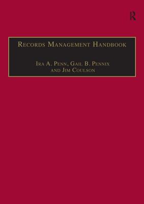 Records Management Handbook - Penn, Ira A., and Pennix, Gail B.