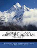 Records of the Cape Colony from February 1793, Volume 17