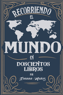 Recorriendo el Mundo en Doscientos Libros