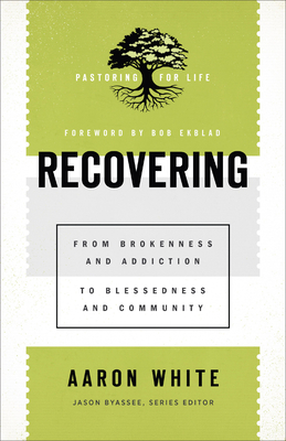 Recovering - White, Aaron (Preface by)