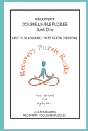 Recovery Double Jumble Puzzles: Easy to Read Jumble Puzzles for Everyone