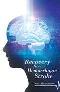 Recovery from a Hemorrhagic Stroke