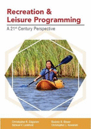 Recreation and Leisure Programming: A 21st Century Perspective