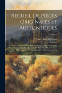 Recueil De Pi?ces Originales Et Authentiques: Concernant La Tenue Des ?tats-G?neraux D' Orl?ans En 1560, Sous Charles Ix; De Blois En 1576, De Blois En 1588, Sous Louis Xiii. Depuis Le No. 1 Jusqu'au [No. 134] Inclusivement; Volume 1