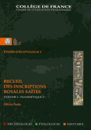 Recueil Des Inscriptions Royales Sates. Volume 1, Psammtique Ier