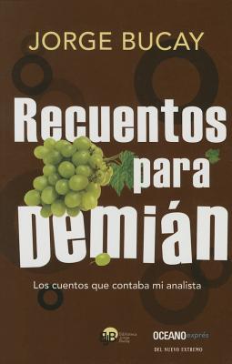 Recuentos Para Demian - Bucay, Jorge