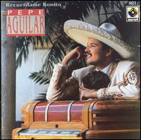 Recuerdame Bonito - Pepe Aguilar