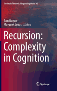 Recursion: Complexity in Cognition