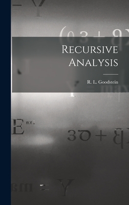 Recursive Analysis - Goodstein, R L (Reuben Louis) (Creator)