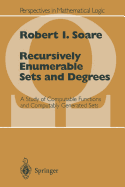 Recursively Enumerable Sets and Degrees: A Study of Computable Functions and Computably Generated Sets