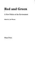 Red and Green: New Politics of the Environment - Weston, Joe (Editor)