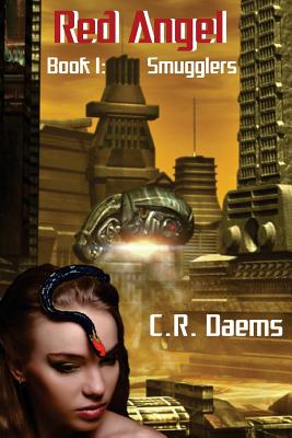 Red Angel: Book I: Smugglers - Daems, C R