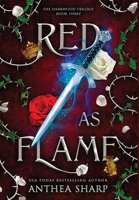Red as Flame: A Dark Elf Fairytale - Sharp, Anthea
