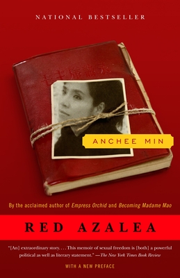 Red Azalea: A Memoir - Min, Anchee