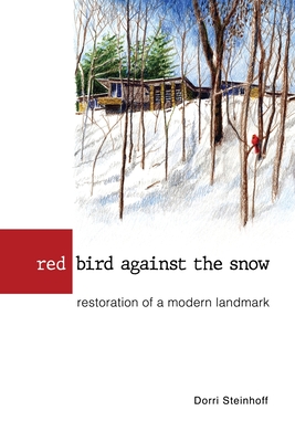 Red Bird Against the Snow - Steinhoff, Dorri