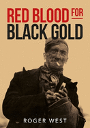 Red Blood for Black Gold