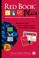 Red Book Plus: 2009 Report of the Committee on Infectious Diseases