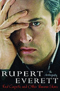 Red Carpets and Other Banana Skins: The Autobiography - Everett, Rupert