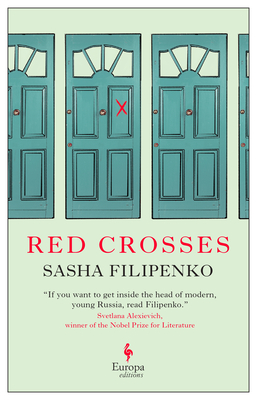 Red Crosses - Filipenko, Sasha, and Baer, Brian James (Translated by), and Vayner, Elln (Translated by)