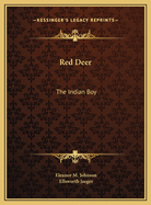 Red Deer: The Indian Boy
