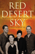 Red Desert Sky: The Amazing Adventures of the Chambers Family - III, John Lomax