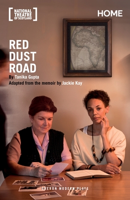 Red Dust Road - Gupta, Tanika (Adapted by), and Kay, Jackie