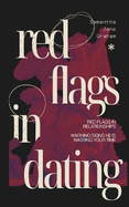 Red Flags in Dating: Red flags in relationships: Warning signs he is wasting your time