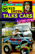 Red Green Talks Cars: A Love Story