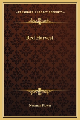 Red Harvest - Flower, Newman