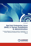 Red Hat Enterprise Linux (Rhel) 6 Server Installation & Administration