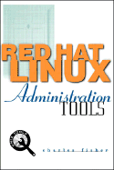 Red Hat Linux Administration Tools