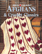 Red Heart(r) Afghans & Crochet Classics