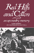Red hills and cotton : an upcountry memory