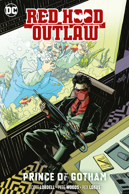 Red Hood: Outlaw Vol. 2: Prince of Gotham - Lobdell, Scott