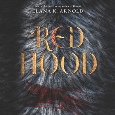 Red Hood - Arnold, Elana K, and Lavoy, January (Read by)