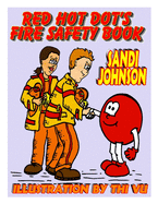 Red Hot Dot's Fire Safety Book