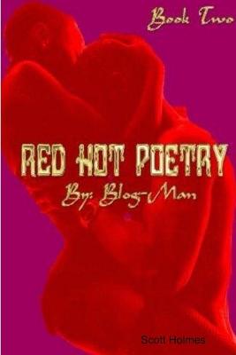 RED HOT POETRY Book Two - Holmes, Scott