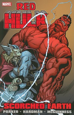 Red Hulk: Scorched Earth - Parker, Jeff, Dr. (Text by)