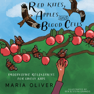 Red Kites, Apples and Blood Cells: Imaginative Relaxations for Lively kids